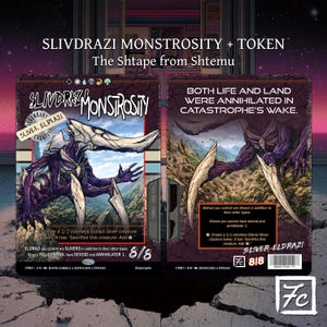 May include: A card featuring the text "SLIVDRAZI MONSTROSITY + TOKEN" and "The Shtape from Shtemu." The card has a purple and white creature illustration. The text "BOTH LIFE AND LAND WERE ANNIHILATED IN CATASTROPHE'S WAKE" is also present.
