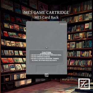 May include: A gray NES game cartridge back with the text "MES GAME CARTRIDGE MES Card Back". The cartridge has a caution label with instructions. The background shows a bookshelf.