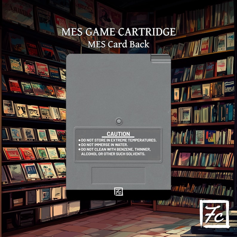 May include: A gray NES game cartridge back with the text "MES GAME CARTRIDGE MES Card Back". The cartridge has a caution label with instructions. The background shows a bookshelf.
