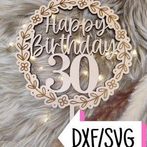 Laser Cut, Caketopper Geburtstag, SVG/DXF, 30 Geburtstag, Laser File, Download, Caketopper digital, Tortendeko, Tortentopper