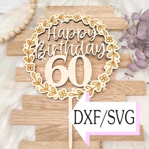 Laser file cake topper birthday, SVG/DXF, 60th birthday, laser file, download, digital cake topper, laser cut, digital file image 1