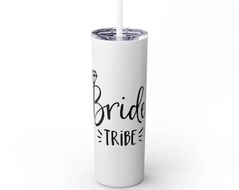 May include: White stainless steel tumbler with a black diamond and the text "Bride Tribe" printed on it.