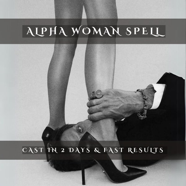 Alpha Woman Spell, Irresistible Charming Spell, Beauty Magnetism, Self Confidence Ritual, Become Powerful Woman, Deep Black Magic