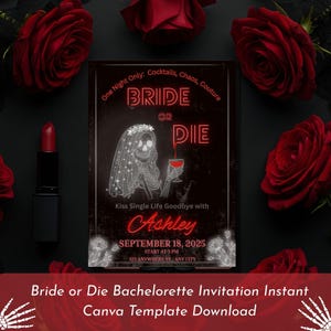May include: A black invitation card with the text "BRIDE OR DIE" in red neon-style lettering. The card features a skeleton bride illustration, the name "Ashley", and the date September 18, 2025. Red roses and a lipstick are also visible.