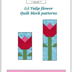 Könnte beinhalten: Eine Seite mit zwei Quiltblockmustern von Tulpenblumen. Die Muster zeigen rote und rosa Tulpenblüten mit grünen Stielen und Blättern, vor einem hellblauen Hintergrund. Der Text lautet "(2) Tulip flower Quilt block patterns."
