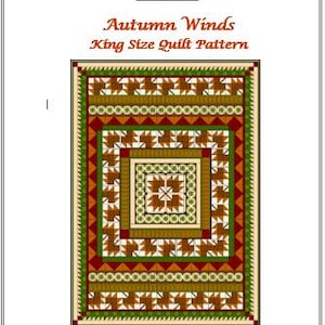 Peut inclure: Un modèle de courtepointe pour une courtepointe king-size appelée "Autumn Winds". Le motif présente un carré central avec un motif d'étoile entouré d'une bordure de feuilles et d'autres formes géométriques. Les couleurs sont le brun, le vert, l'orange et le blanc.