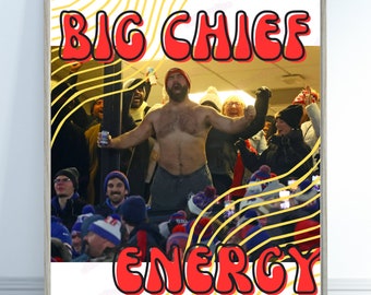 Big Chief Energy Printable: Jason Kelce Super Bowl Party Decor (Digital Download)