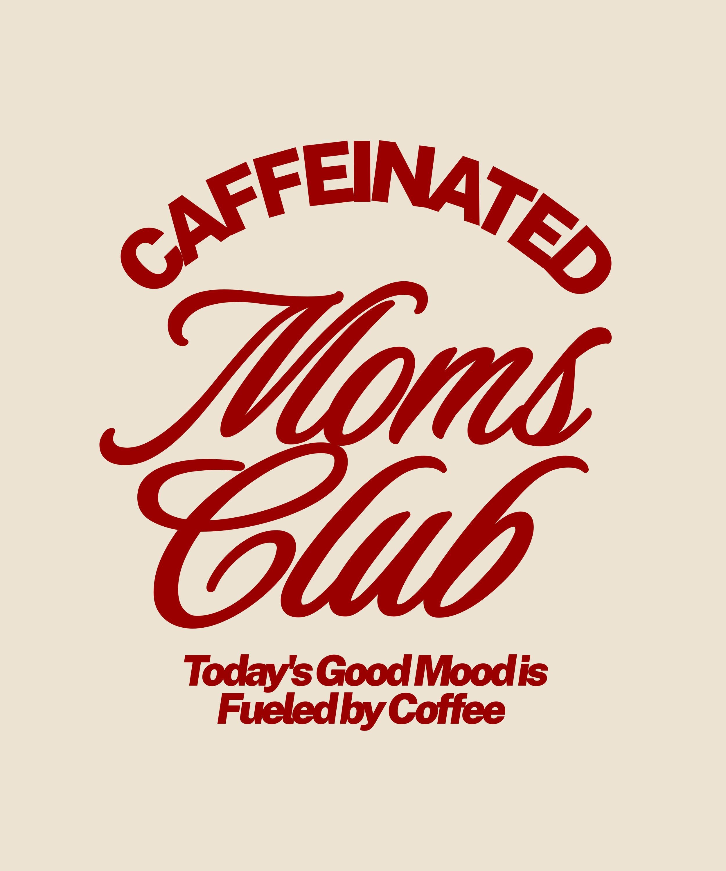 Caffeinated Moms Club- UVDTF Caffeinated Moms Club- UVDTF