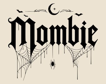 Mombie PNG, Design engraçado para camiseta de Halloween para mães, Estampa fofa e assustadora de mamãe, Sublimação vintage de outono (Download digital)