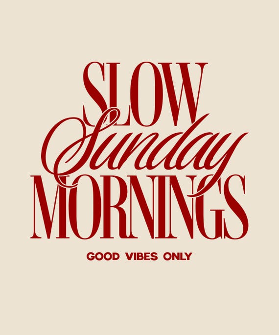 Slow Sunday Mornings Slow Life Tshirt PNG Design for POD