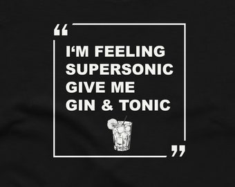 Gin and Tonic T-Shirt Ladies Saying Party Festival TShirt Holiday Reunion Cult Band Shirt Oasis Supersonic Liam Gallagher Noel Shirt