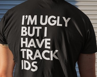 DJ T-shirt ik ben lelijk grappig feest shirt muziek concert festival T-shirt rave cultuur kleding techno DnB hardstyle hardcore shirt scene