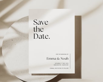 May include: Save the Date card with a minimalist design. The card is white with black text that reads "Save the Date." The text "For the Wedding of Emma & Noah" is below the main text, followed by the date "Saturday 17 May 2025" and the location "Winchester, Hampshire." The text "Formal Invitation to Follow" is at the bottom of the card.