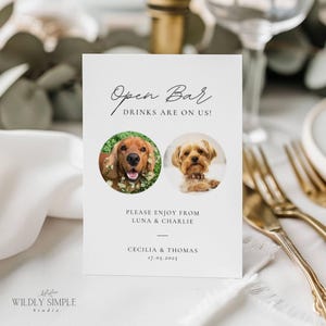 Open Bar Drinks On Us Pet Sign, Dog Photo Wedding Drink Menu, Elegant Minimal Reception Party Decor, Custom Editable Canva Template, WSS04