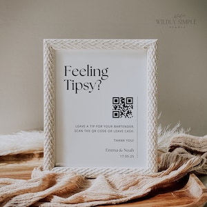 Tip Your Bartender Sign, Scan to Pay With QR Code, Venmo, CashApp, PayPal, Feeling Tipsy, Virtual Tip Jar, Editable Canva Template - WSS03