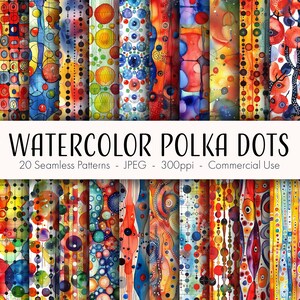 May include: A collection of 20 seamless watercolor polka dot patterns. The designs feature colorful abstract patterns with various dot sizes and shapes in shades of red, blue, yellow, and orange. The text "WATERCOLOR POLKA DOTS" is displayed.