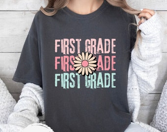 Comfort Colors First Grade Teacher Shirt: Floral Design