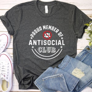 Antisocial Club T-Shirt: Introvert Sarcastic Tee