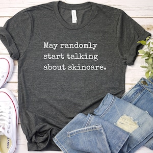 Esthetician T-Shirt: Skincare Gift, Cosmetologist Shirt