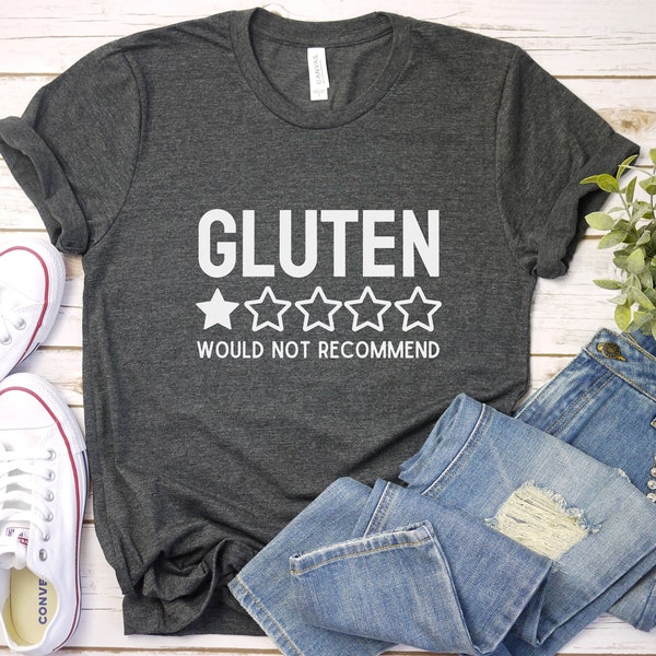 Gluten Free T Shirt | Funny Gluten Free Shirt | Gluten Free Gifts | Gluten Shirt | Celiac Shirt | Gluten Free Tshirt | Celiac Disease Shirt