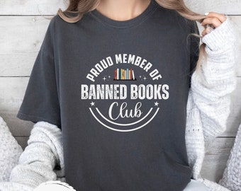 Banned Books Club Comfort Colors Shirt: Book Lover Gift