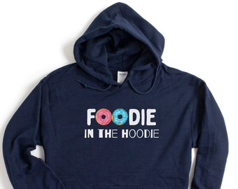 Foodie In The Hoodie Sweatshirt: Unisex Cotton-Blend Gift