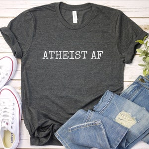 Atheist Shirt | Atheist T Shirt | Funny Atheist Shirt | Funny Anti Religion Shirt | Agnostic Shirt | Atheist Shirts | Atheist Gift | Atheism