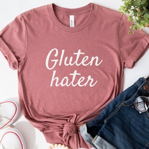 Funny Gluten Hater Shirt | Gluten Free T Shirt | Gluten Free Gifts | Gluten Hater | Celiac Shirt | Gluten Free Tshirt | Celiac Disease Shirt