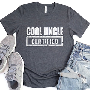 Certified Cool Uncle Shirt | Funny Uncle Shirt | Gift For Uncle | New Uncle Shirt | Cool Uncle T Shirt | Uncle Birthday Gift | Uncle Shirt