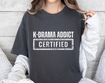 K-Drama Addict Comfort Colors T-Shirt