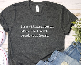 Camiseta divertida de instructor de RCP: Camiseta gráfica con humor de corazón
