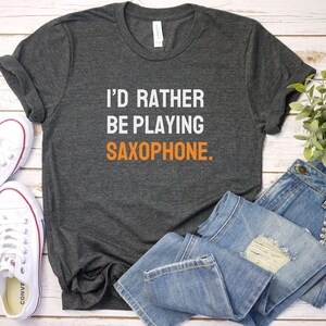 Funny Saxophone Shirt: Jazz Musician Gift