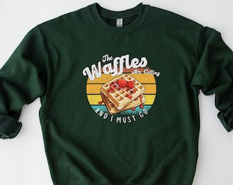 Waffles Are Calling Sweatshirt: Foodie Comfort - Unisex Fit