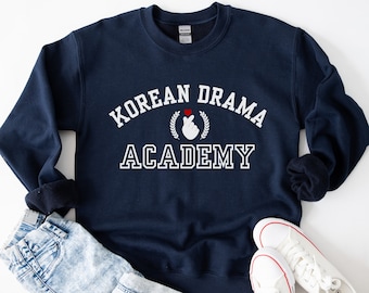 K Drama Academy Sweatshirt: Funny Korean Drama Gift