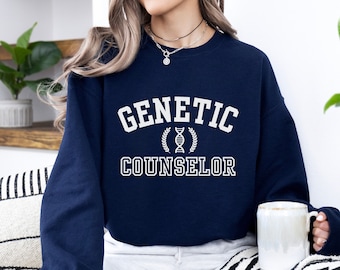 Genetic Counselor Sweatshirt: Genetics Gift, Comfortable Cotton-Blend