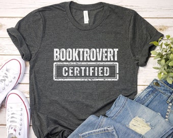 Booktrovert Certified T-Shirt: Book Lover Gift