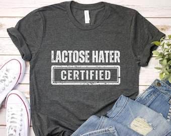Camiseta con certificación de "Odiador de la lactosa": Divertida camiseta intolerante