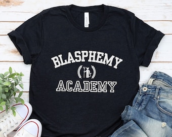 Funny Atheist Tee: Blasphemy Academy Shirt
