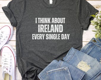 Funny Irish Tee: Ireland Vacation Shirt, Irish Friend Gift