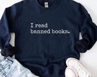 I Read Banned Books Sweatshirt: Bookish Crewneck