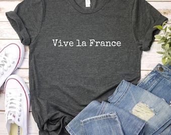 Vive La France T-shirt: Unisex Bella Canvas French Pride Tee