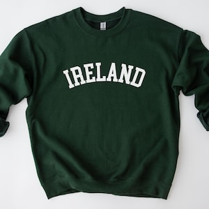 Ireland Crewneck Sweatshirt: Irish Vacation Shirt, Soft Blend