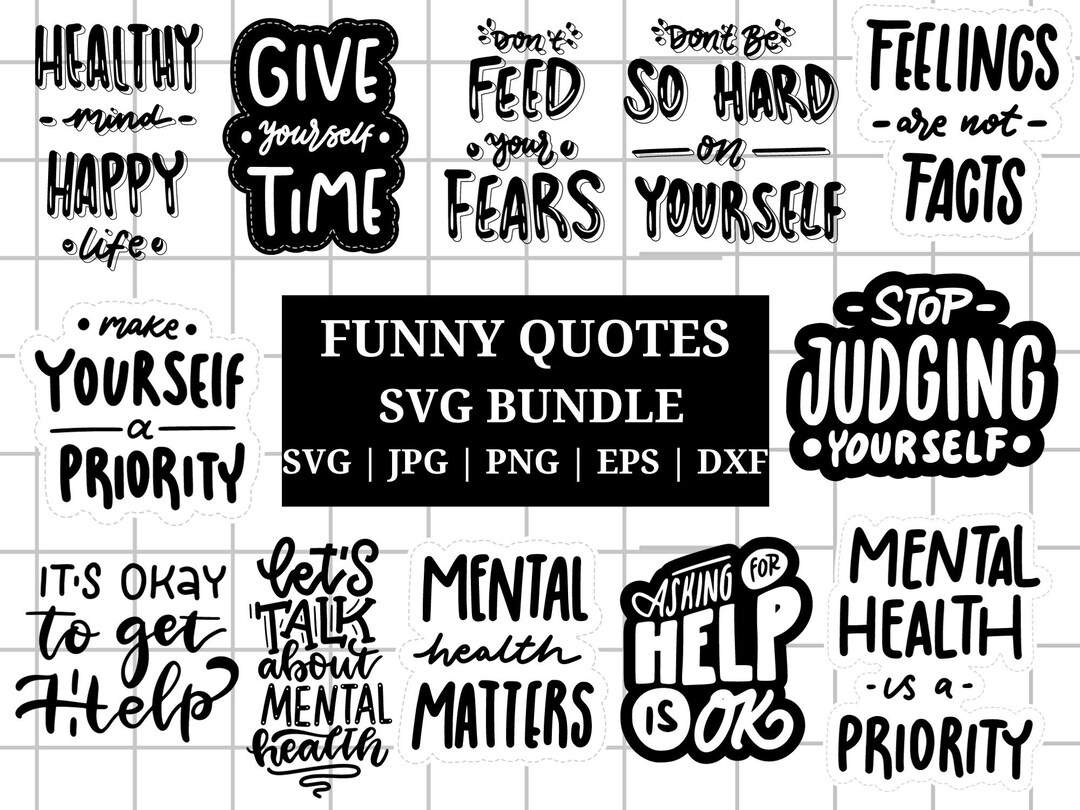 Mental Health SVG Bundle, Inspirational Svg, Positive SVG, Motivational ...