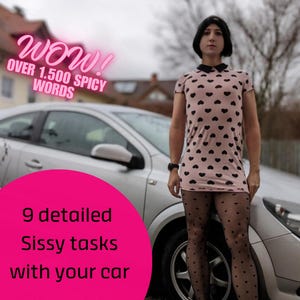9 Extensive Sissy Tasks in your Car | 1500+ Words of Intense Sissy Instructions with your Car | Feminization, Sissy Training, Outdoors