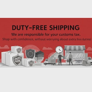 May include: A red graphic banner featuring the text DUTY-FREE SHIPPING and We are responsible for your customs tax. Shop with confidence, without worrying about extra fees duties! It displays white boxes with duty-free shields, a clock, and people.