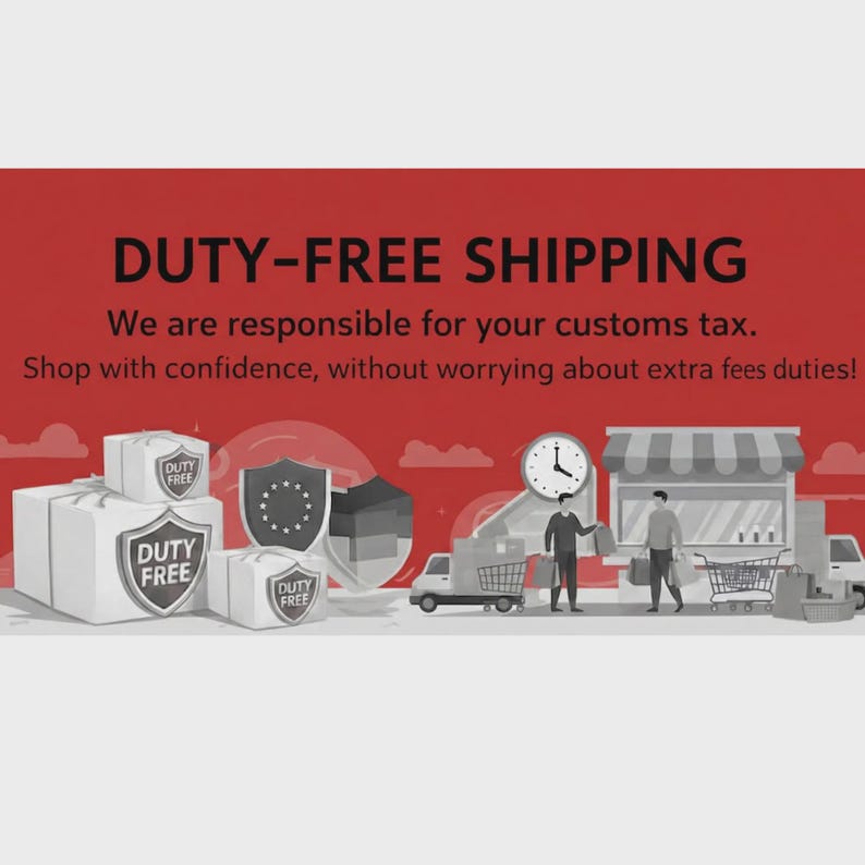 May include: A red graphic banner featuring the text DUTY-FREE SHIPPING and We are responsible for your customs tax. Shop with confidence, without worrying about extra fees duties! It displays white boxes with duty-free shields, a clock, and people.