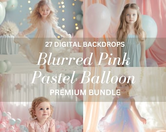 27 Blurred Pink Pastel Balloon Digital backdrops for Birthday toddler newborn Maternity Overlays Photoshop.