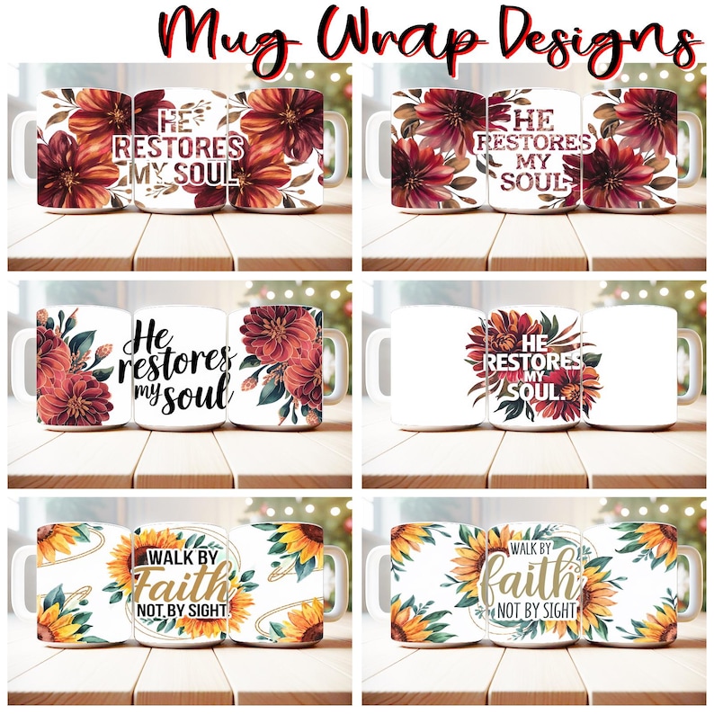 May include: Set of six white ceramic mugs with different designs. The mugs feature floral and sunflower patterns with inspirational quotes. The quotes include "He restores my soul" and "Walk by faith, not by sight".