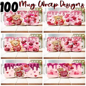 100 Valentine Teddy Bear Mug Wrap Bundle Sublimation Designs PNG, 11oz and 15oz Mug Template, Valentine's Day, Cartoon, Watercolor, Dripping