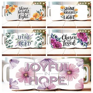May include: Set of three white ceramic mugs with floral designs and inspirational quotes. The first mug features yellow flowers and the quote "Shine bright with his light." The second mug features green leaves and the quote "Trust in the Lord." The third mug features pink flowers and the quote "Chosen and Loved." The last mug features purple flowers and the quote "Joyful in Hope."